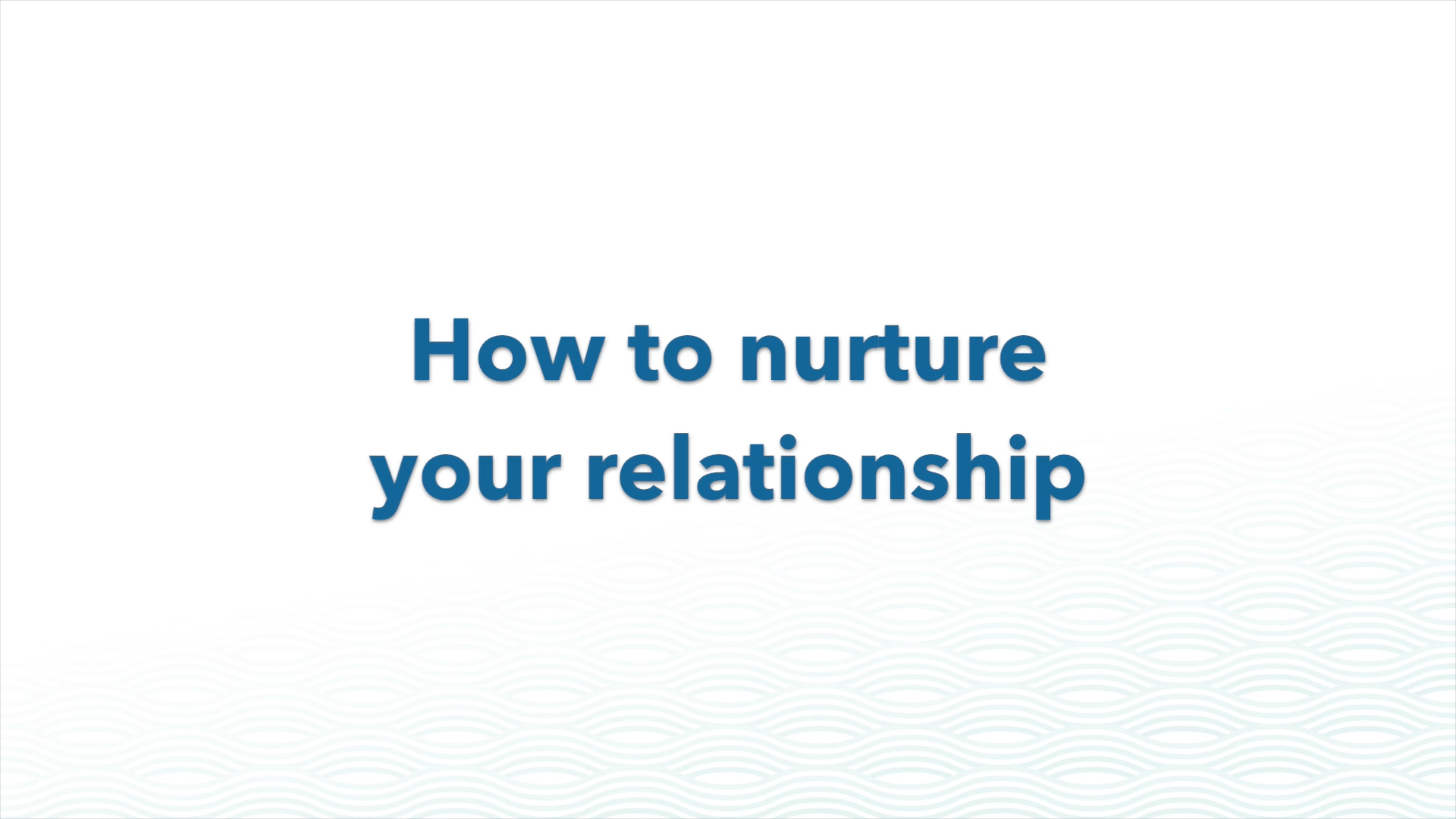 How to nurture your relationship in times of lockdown